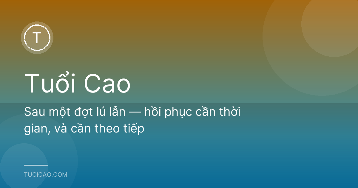 Sau một đợt lú lẫn — hồi phục cần thời gian, và cần theo tiếp